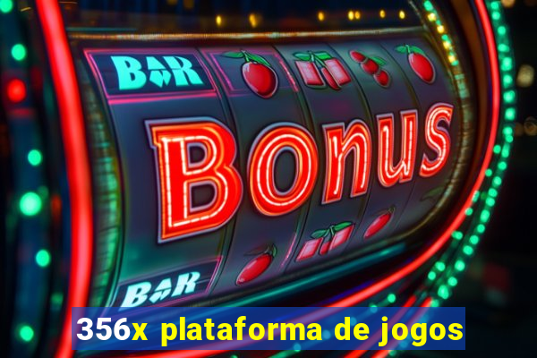 356x plataforma de jogos